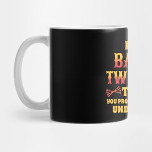 It's A Baton Twirling Thing Mug